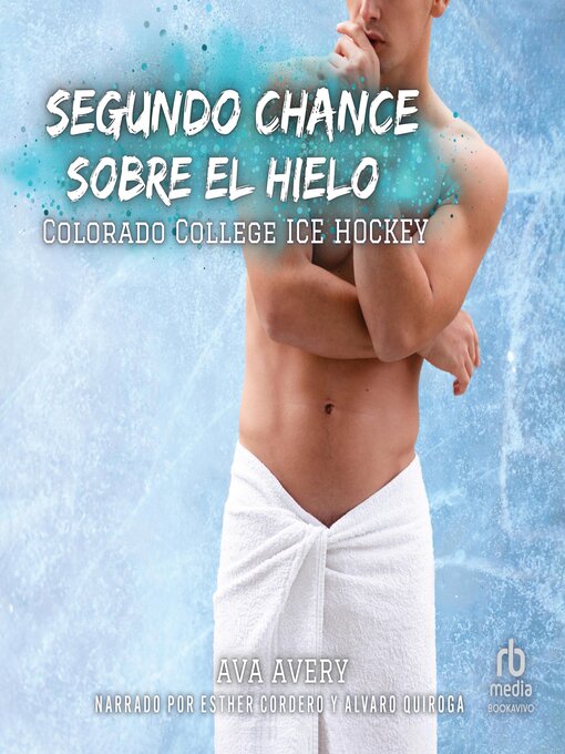 Title details for Segundo chance sobre el hielo(Second Chance on the Ice) by Ava Avery - Available